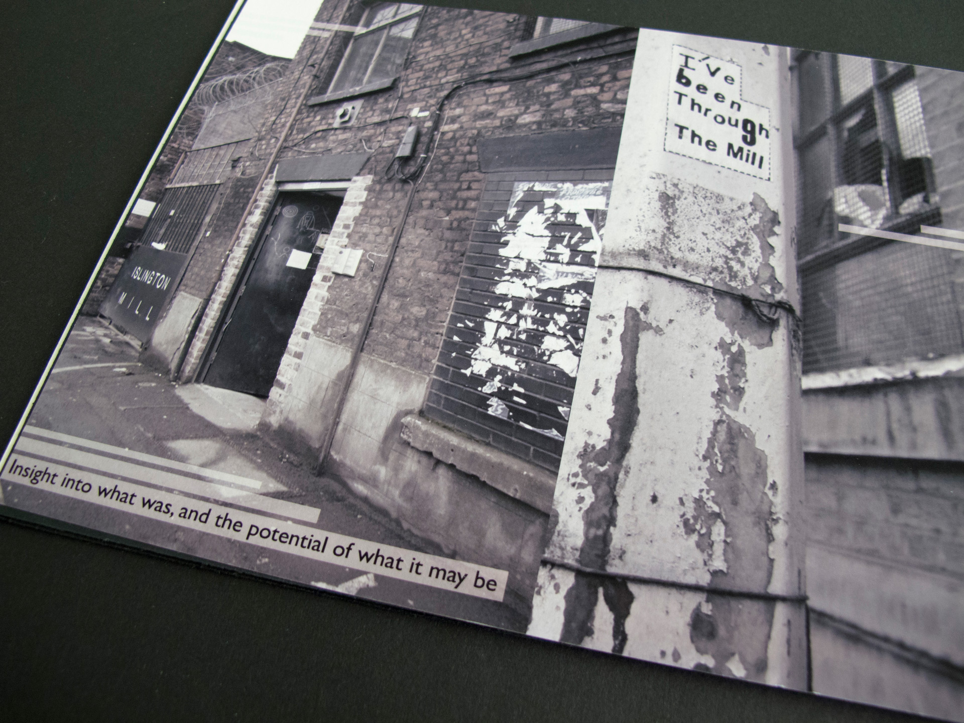 This booklet page features a desaturated photograph of a mill in Salford. A lamppost is in the foreground, with a sticker in jaunty type stating 'I've been through the mill'. Overlaid on the photograph are the words 'Insight into what was, and the potential of what it may be'. 